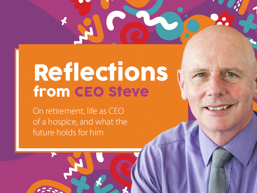 Reflections from CEO Steve Statham, St Luke's Hospice Plymouth - ehospice