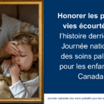 L’histoire derrière la Journée nationale des soins palliatifs pour les enfants au Canada