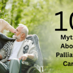 10 Myths About Palliative Care