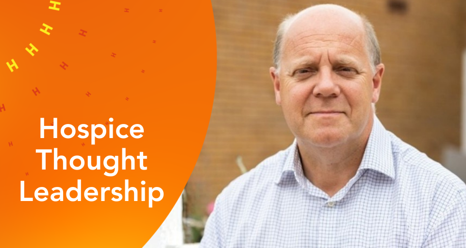Hospice Thought Leadership Paul Farthing