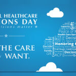Advance Care Planning for National Healthcare Decisions Day