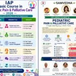 “Every child deserves comfort”: IAP concludes Basic Course in Paediatric Pain and Palliative Care