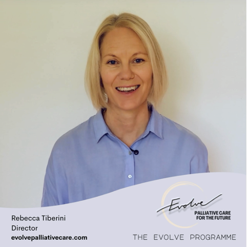 The EVOLVE Programme – Transforming Palliative Care for the Future
